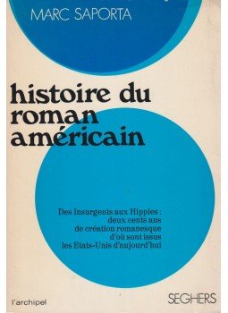 Marc Saporta - Histoire du roman américain Marc Saporta - Histoire du roman américain, Paris 1970 antikvár könyv