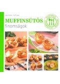 LIPTAI ZOLTÁN , Ruff István - Muffinsütős finomságok
