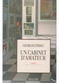 Perec, Georges - Un cabinet d'amateur