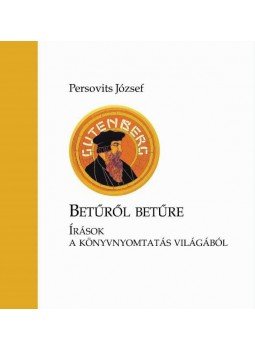 Persovits József - Betűről betűre Persovits József - Betűről betűre, null 2016 antikvár könyv