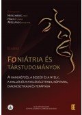 Hirschberg Jenő (szerk.), Hacki Tamás (szerk.), Mészáros Krisztina (szerk.) - Foniátria és társtudományok II. kötet