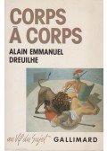 Alain Emmanuel Dreuilhe - Corps a corps