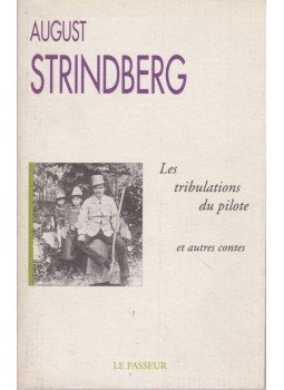 Strindberg, August - Les tribulations de pilote et autres contes Strindberg, August - Les tribulations de pilote et autres contes, 1997 antikvár könyv