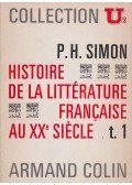 Simon, P. H. - Histoire de la littérature francais au XXe siecle I. 1900-1950
