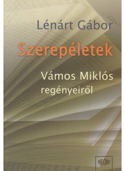 Lénárt Gábor - Szerepéletek Lénárt Gábor - Szerepéletek, Budapest 2007 antikvár könyv