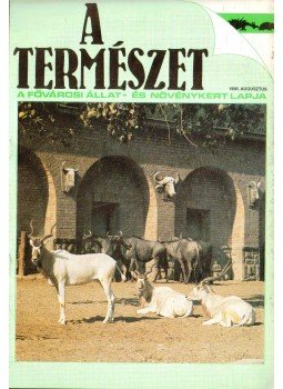 Mödlinger Pál (főszerk.) - A természet 1990. augusztus Mödlinger Pál (főszerk.) - A természet 1990. augusztus, 1990 antikvár könyv