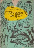 Schneider, Karl Max - Tiere haben das Wort