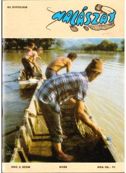 Pintér Károly (főszerk.) - Halászat 1992/2. Nyár Pintér Károly (főszerk.) - Halászat 1992/2. Nyár, 1992 antikvár könyv
