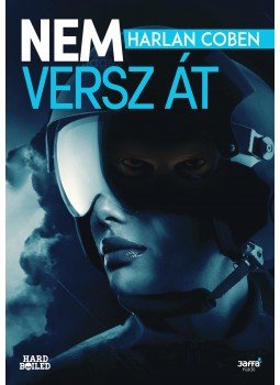 Harlan Coben - Nem versz át Harlan Coben - Nem versz át, Budapest 2016 antikvár könyv
