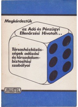 Borzi Miklós, Papp Józsefné - Társasházközösségek adózási és társadalombiztosítási szabályai, Budapest 1988 antikvár könyv