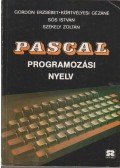 Székely Zoltán,Sós István,Körtvélyesi Gézáné,Gordon Erzsébet - Pascal programozási nyelv