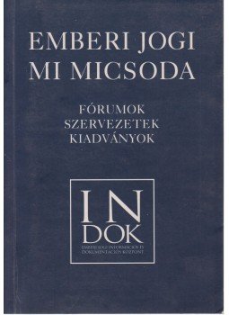 Halmai Gábor - Emberi jogi mi micsoda Halmai Gábor - Emberi jogi mi micsoda, Budapest 1998 antikvár könyv