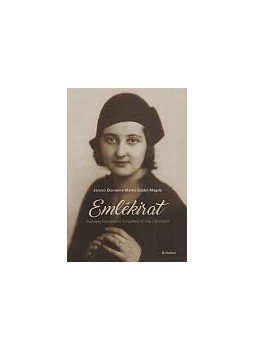 Jancsó Elemérné Máthé - Emlékirat - Életképek Kolozsvárról, Kunczékról és más családokról, null 2016 antikvár könyv