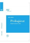 Finta Gábor - Próbajárat - Válogatott tanulmányok, kritikák