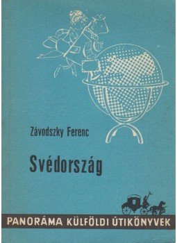 Závodszky Ferenc - Svédország Závodszky Ferenc - Svédország, Budapest 1975 antikvár könyv