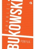 Charles Bukowski - Ponyva
