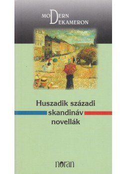 Szöllősi Adrienne (szerk.) - Huszadik századi skandináv novellák Szöllősi Adrienne (szerk.) - Huszadik századi skandináv novellák, Budapest 2007 antikvár könyv