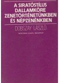 Dobszay László - A siratóstílus dallamköre zenetörténetünkben és népzenénkben