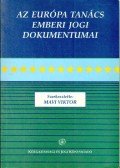 Mavi Viktor (szerk.) - Az Európa Tanács emberi jogi dokumentumai
