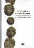 Cseke Péter (szerk.) - SZIGETEK - SZÓRVÁNYOK a Kárpát-medencében és Észak-Amerikában