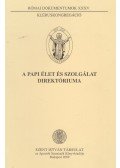 Dr. Németh László - A papi élet és szolgálat direktóriuma
