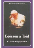 II. János Pál - Egészen a Tiéd
