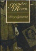 Ignácz Rózsa - Ikerpályáimon
