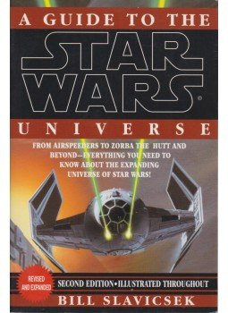 Bill Slavicsek - A Guide To The Star Wars Universe Bill Slavicsek - A Guide To The Star Wars Universe, 1994 antikvár könyv