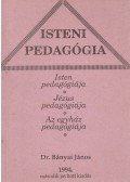 Dr. Bányai János - Isteni pedagógia