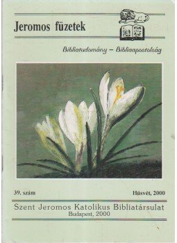 Tarjányi Béla - Jeromos füzetek 39. szám Tarjányi Béla - Jeromos füzetek 39. szám, Budapest 2000 antikvár könyv