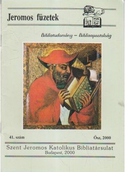 Tarjányi Béla - Jeromos Füzetek 41. szám Tarjányi Béla - Jeromos Füzetek 41. szám, Budapest 2000 antikvár könyv