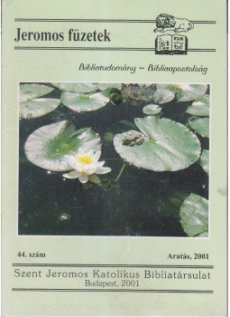 Tarjányi Béla - Jeromos füzetek 44. szám, Budapest 2001 antikvár könyv