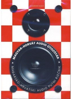 - Magyar-horvát audio útiszótár - Magyar-horvát audio útiszótár, null 2015 antikvár könyv