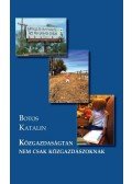Botos Katalin - Közgazdaságtan nem csak közgazdászoknak