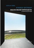 Széplaky Gerda - Diverzív építészet - Ekler Dezső építészete