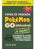 Justin Ryan - Tippek és trükkök Pokémon GO-játékosoknak