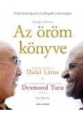 Desmond Tutu,Douglas Abrams,Dalai Láma - Az öröm könyve