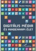 Andok Mónika - Digitális média és mindennapi élet