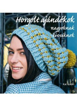 Kat Goldin - Horgolt ajándékok nagyoknak, kicsiknek Kat Goldin - Horgolt ajándékok nagyoknak, kicsiknek, null 2016 antikvár könyv