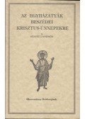 Vanyó László - Az egyházatyák beszédei Krisztus-ünnepekre II.