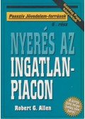 Allen, Robert G. - Nyerés az ingatlanpiacon