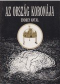 Endrey Antal - Az ország koronája (dedikált)
