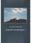 Korzenszky Richárd - "Adj már csendességet..."