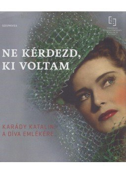 Péter Zsolt - Ne kérdezd, ki voltam Péter Zsolt - Ne kérdezd, ki voltam, Budapest 2016 antikvár könyv