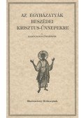 Vanyó László - Az egyházatyák beszédei Krisztus-ünnepekre I.
