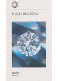 Triszmegisztosz, Hermész - A lélek okulására