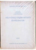 Pálfai Pál - Felvételi tájékoztató és példatár