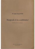 P. Gaál Jenő - Menjetek ti is a szőlőmbe!