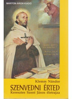 Klemm Nándor - Szenvedni érted Klemm Nándor - Szenvedni érted, Budapest 1994 antikvár könyv