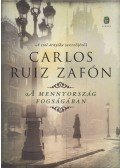 Carlos Ruiz Zafón - A mennyország fogságában